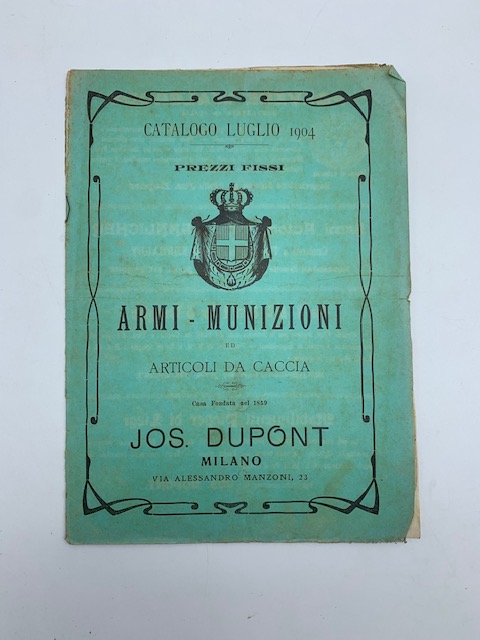 Armi, munizioni ed articoli da caccia Jos. Dupont. Catalogo luglio 1904